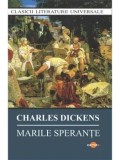 Marile sperante/Charles Dickens