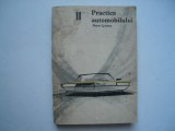 Practica automobilului (vol. II) - Petre Cristea, 1966, Tehnica