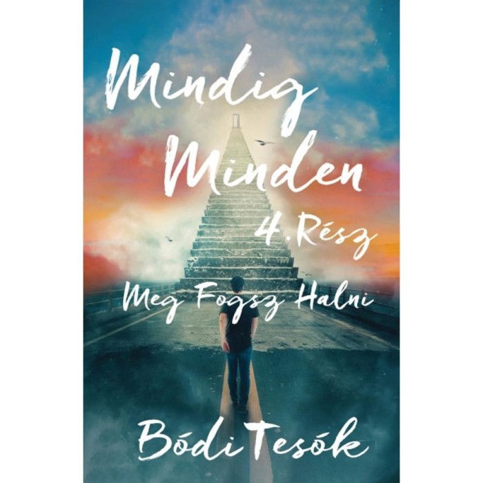 Meg fogsz halni - Mindig minden 4. - B&oacute;di tes&oacute;k