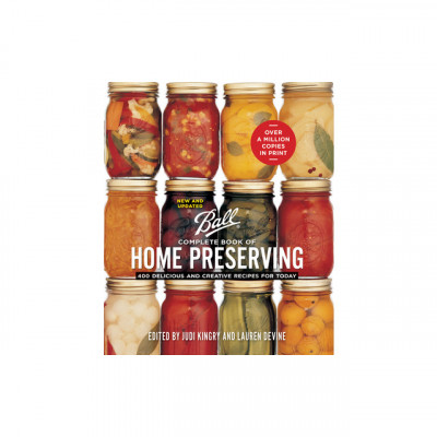Ball Complete Book of Home Preserving: 400 Delicious and Creative Recipes for Today foto