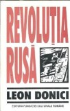 Revolutia Rusa Leon Donici Editura Fundatia Culturala Romana 1996 Istorie Carti Clasic