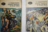 CY - N. KAZANTZAKIS &quot;Hristos Rastignit a Doua Oara&quot; Volumul I + Volumul II, 1968, Pearl S. Buck