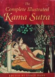 Cumpara ieftin The Complete Illustrated Kama Sutra - 2003 - Lance Dane (AL261)