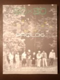 90 X 30: Prolog (2015) (catalog expoziție grupul Prolog Galeria Romană 2015 - Paul Gherasim, Ion Grigorescu...)