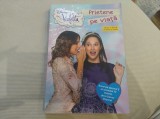 Prietene pe viață. Violetta. Disney