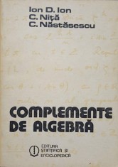 COMPLEMENTE DE ALGEBRA-ION D. ION, C. NITA, C. NASTASESCU-258721