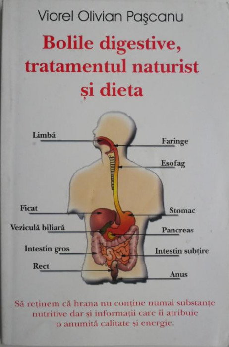 Bolile digestive, tratamentul naturist si dieta &ndash; Viorel Olivian Pascanu