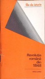 Revolutia Romana din 1848 - Dan Berindei, Editura Politica 1974, File de Istorie, Carte Istorie Romana