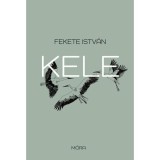 Kele - Fekete Istv&aacute;n