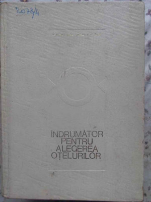 INDRUMATOR PENTRU ALEGEREA OTELURILOR-V. MICLOSI, N. POPESCU, N. STERE foto