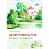Mindenki tud rajzolni II. - Kedvenc mot&iacute;vumok - Karl-Heinz Morscheck