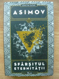 ISAC ASIMOV - SFARSITUL ETERNITATII - 2021
