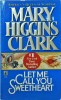 Mary Higgins Clark - Let me call you swetheart