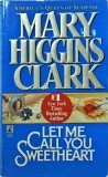 Mary Higgins Clark - Let me call you swetheart