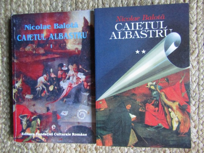 NICOLAE BALOTA - CAIETUL ALBASTRU 2 volume