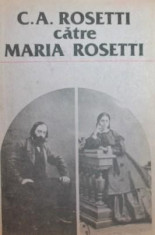 C . A . ROSETTI CATRE MARIA ROSETTI - MARIN BUCUR foto