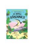 Pe urmele r&acirc;ndunicii - Julia Donaldson