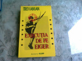 EXECUTIA DE PE EIGER , TREVANIAN