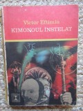 VICTOR EFTIMIU - KIMONOUL INSTELAT
