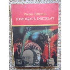 VICTOR EFTIMIU - KIMONOUL INSTELAT