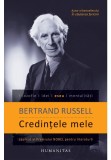 Credintele mele - Bertrand Russell - Humanitas