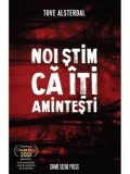 Cumpara ieftin Noi stim ca iti amintesti/Tove Alsterdal