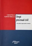 Drept procesual civil. Teste grila si spete pentru examene - Gabriel Boroi, Gabriela Raducan