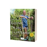 Grădina de legume a lui Olivier - Paperback brosat - Act și Politon