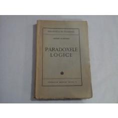 PARADOXELE LOGICE - ANTON DUMITRIU