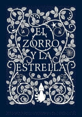 El Zorro y La Estrella / The Fox and the Star, Hardcover foto