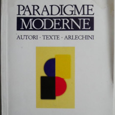 Paradigme moderne. Autori, texte, arlechini – Ilie Gyurcsik (putin patata)