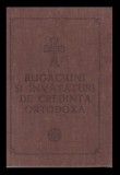 Rugaciuni si invataturi de credinta ortodoxa/ Episcopia Buzaului 1987 650p