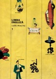 Virgiliu Stefanescu-Draganesti, Adrian Nicolescu, Victor Hanea - Limba engleza. Curs practic ( vol. 1 )