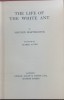 The life of the white ant - Maurice Maeterlink