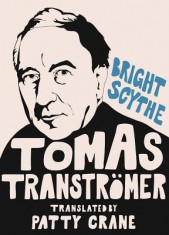 Bright Scythe: Selected Poems by Tomas Transtramer foto