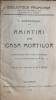 DOSTOIEVSKY T., AMINTIRI DIN CASA MORTILOR/CUVANT INAINTE T.ARGHEZI,1912