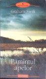 PAMANTUL APELOR-GRAHAM SWIFT-278455
