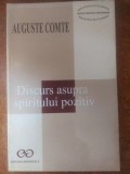Discurs asupra spiritului pozitiv- Auguste Comte