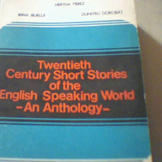 TWENTIETH CENTURY SHORT STORIES OF THE ENGLISH SPEAKING WORLD - AN ANTHOLOGY -