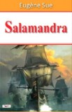 Salamandra - Eugene Sue - Carte Beletristica Aventura