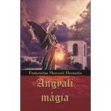 Angyali m&aacute;gia - Fraternitas Mercurii Hermetis