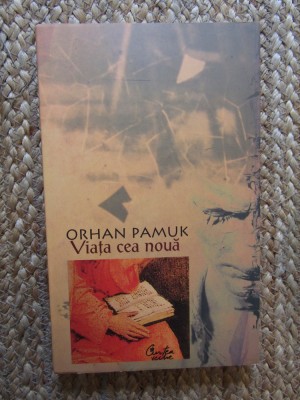 ORHAN PAMUK -VIATA CEA NOUA foto