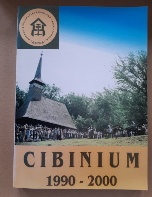 Cibinium 1990 - 2000 - Studii si cercetari etnomuzeologie romaneasca etnografie foto