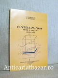 Calculul Placilor - Teorie si Aplicatii, G. Kumbetlian, Constructii, Mecanica. Stare Buna. Romana