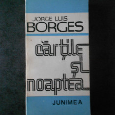 JORGE LUIS BORGES - CARTILE SI NOAPTEA