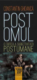 Postomul. O critica a subiectivitatii postumane - Paideia