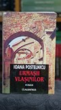 Urmasii Vlasinilor - Ioana Postelnicu, Editura Albatros, 1999, 502 pagini, Literatura romana, Carte clasica