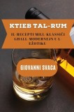 Ktieb tal-Rum: Il-Recepti mill-Klassi&amp;amp;#267;i g&amp;amp;#295;all-Modernejn u l-E&amp;amp;#380;otiku