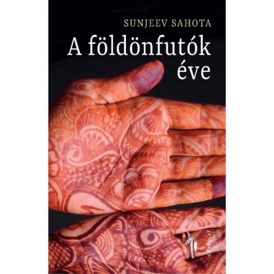 A f&amp;ouml;ld&amp;ouml;nfut&amp;oacute;k &amp;eacute;ve - Sahota Sunjeev foto