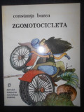 Constanta Buzea - Zgomotocicleta (1996, cu autograful si dedicatia autoarei)